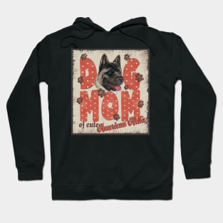 Dog Mom Of Cute American Akita Hoodie